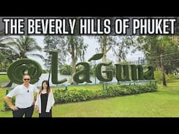 The Beverly Hills Of Phuket Thailand - Laguna Phuket Property Tour