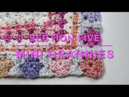 The Sweet Shop Blanket - Section Five - Mini Grannies