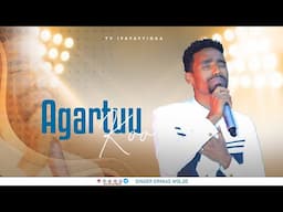 AGARTUU KOO || FAR ERMIYAAS WALDEE ​⁠@ifafayinatvofficial1906