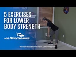 5 Exercises for Lower Body Strength | SilverSneakers