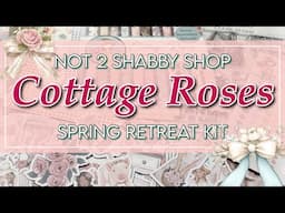 Beautiful new Cottage Roses kit from @Not2ShabbyShop ~ for the upcoming FREE virtual retreat!