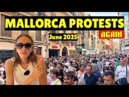 Mallorca Tourism at BREAKING POINT?  [Anti-Mass Tourism Protest, June 2025]
