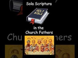 Sola Scriptura in the Church Fathers