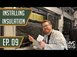 Installing Insulation | AVC Shop Van 2025 Build EP. 9 | 2023 Ford Transit 148 LB | Van Life Camper