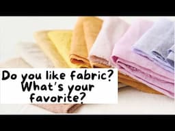 DO YOU LIKE FABRIC?