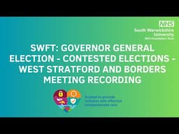 SWFT: Governor General Election - Contested Elections - West Stratford and Borders Meeting Recording