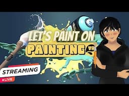 Let's Paint On Painting VR!