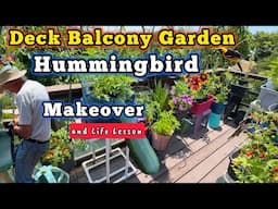 Small Space Deck Vegetable & Flower Garden Growing Food with Hummingbird Sanctuary Balcony Makeover