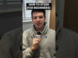How to steer (for beginners)