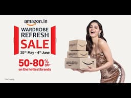Amazon Wardrobe Refresh Sale 30th May - 4th June