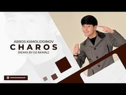 Abbos Kamoliddinov - Charos (remix by Dj Akmal)