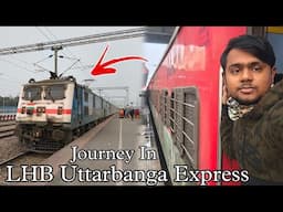 Sealdah-Bamanhat LHB Uttarbanga Express Train Journey | LHB Uttarbanga Express Sleeper Class Journey