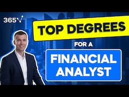 Best Degrees to Get Hired as a Financial Analyst