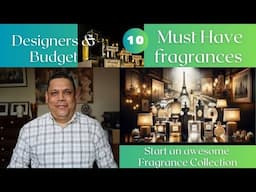 Top 10 Must Have Fragrances to start off a good fragrance collection Episode# 565
