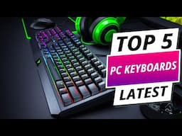 Type Faster, Game Smarter: Top 5 Best PC Keyboards 2025