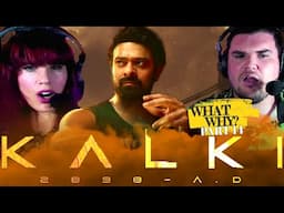 WHAT DID HE DO? - KALKI 2898 AD REACTION - PART 14 - Prabhas, Amitabh Bachchan, Kamal Haasan
