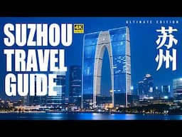 Suzhou Travel Guide: How Does a 2,500-Year-Old City Whisper to the Future? | Narrated Version
