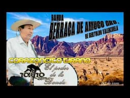 Corazoncito Tirano, Banda Berraca De Bertoldo Valenzuela,