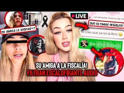 FILTRAN AUDIO DE VALERIA MARQUEZ! SU AMIGA A LA FISCALÍA! LAS SEÑALES EN SUS ÚLTIMOS MENSAJES!