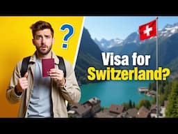 Do You Need a Visa to Go to Switzerland? Switzerland Entry Requirement