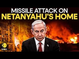Netanyahu Attacked! Iran Launches Ballistic Missile On Netanyahu's Home | Israel-Iran War | War LIVE