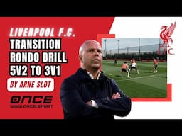 Transition Rondo Drill from Liverpool 🔴 | 5v2 to 3v1 by Arne Slot!