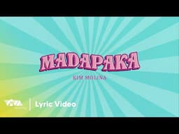MADAPAKA - Kim Molina (Official Lyric Video)