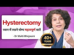 Important Things to Know After a Hysterectomy | Post-Uterus Removal Care with Dr. Malti Bhojwani