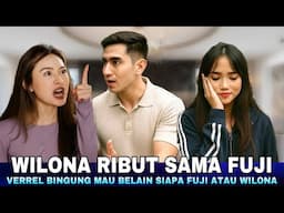 Wilona Ribut Sama Fuji, Verrel Pusing Bela siapa, Wilona Cemburu dengan Hubungan Verfu !?