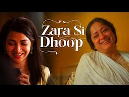 Zara Si Dhoop – A Story That Will Make You Call Your Mom