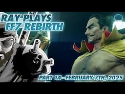 FINAL FANTASY VII REBIRTH FIRST PLAY THROUGH CONTINUES! March 22nd, 2025