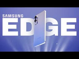 New Samsung Galaxy S25 Edge Hands-On - Everything You Need To Know!