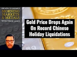 Gold Price Drops Again On Record Chinese Holiday Liquidations