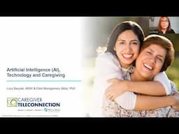 AI, Technology and Caregiving with Dr. Elliot M. Sklar & Lucy Barylak, MSW