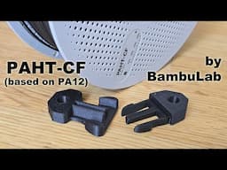 Testing BambuLab PAHT-CF: A PA12-Based Carbon Fiber Filament