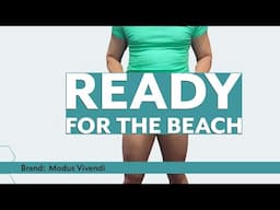 Ready for the beach - Modus Vivendi
