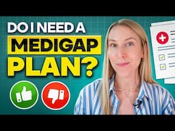 Do I Need Medigap (in 2025)?