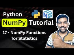 Python NumPy Tutorial 17 - NumPy Functions for Statistics