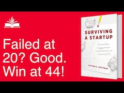 My 'Failures'? My Startup GPS. | Surviving a Startup | Steven S. Hoffman