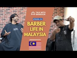 Pakistani & Indian Barbers in Malaysia | Full Interview on Life & Salary | Talk with Mansoor Ep#4