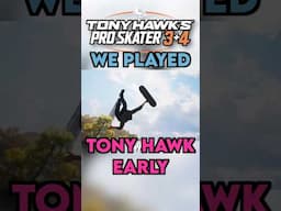 I've Played Tony Hawk's Pro Skater 3+4! - Here's What You Need To Know (Tony Hawk Preview)