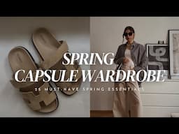 25 PIECE SPRING CAPSULE WARDROBE | timeless must-haves & tips for effortless, versatile outfits