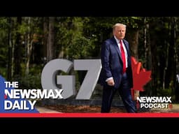 Trump Arrives in Canada for G7 | The NEWSMAX Daily (06/16/25)