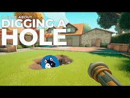 I Played That Game About Digging a Hole