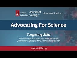 Targeting Zika: Science Advocacy in Action