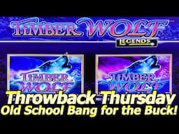 TimberWolf Legends! Lots of Coin-In and Profit in Classic and Deluxe versions for Throwback Thursday