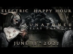 Electric Happy Hour UNATØNED Album Play Through  !!!