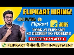 Work From Home? Work at Flipkart & Earn Big! 😍 Easy Job, High Salary! Flipkart Job! Apply Now⏳