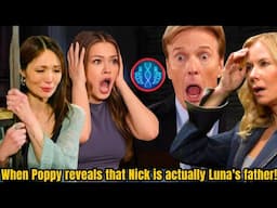 LUNA IS NICK’S DAUGHTER! When Poppy reveals that Nick is actually Luna's father, Brooke is astounded