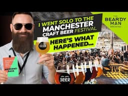 I Went Solo to Manchester Craft Beer Festival – Here’s What Happened